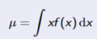 <p>Expected value of X</p><p>Same properties as mean for discrete case</p>