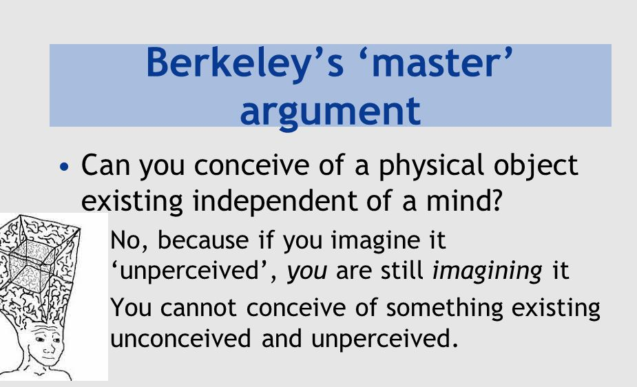 <p>It is impossible to conceive of a reality that is<em> independent of the mind</em>, because by imagining it, you are using your mind! Therefore a world that does <strong>not use the mind</strong> is <strong>literally inconceivable</strong>!</p>