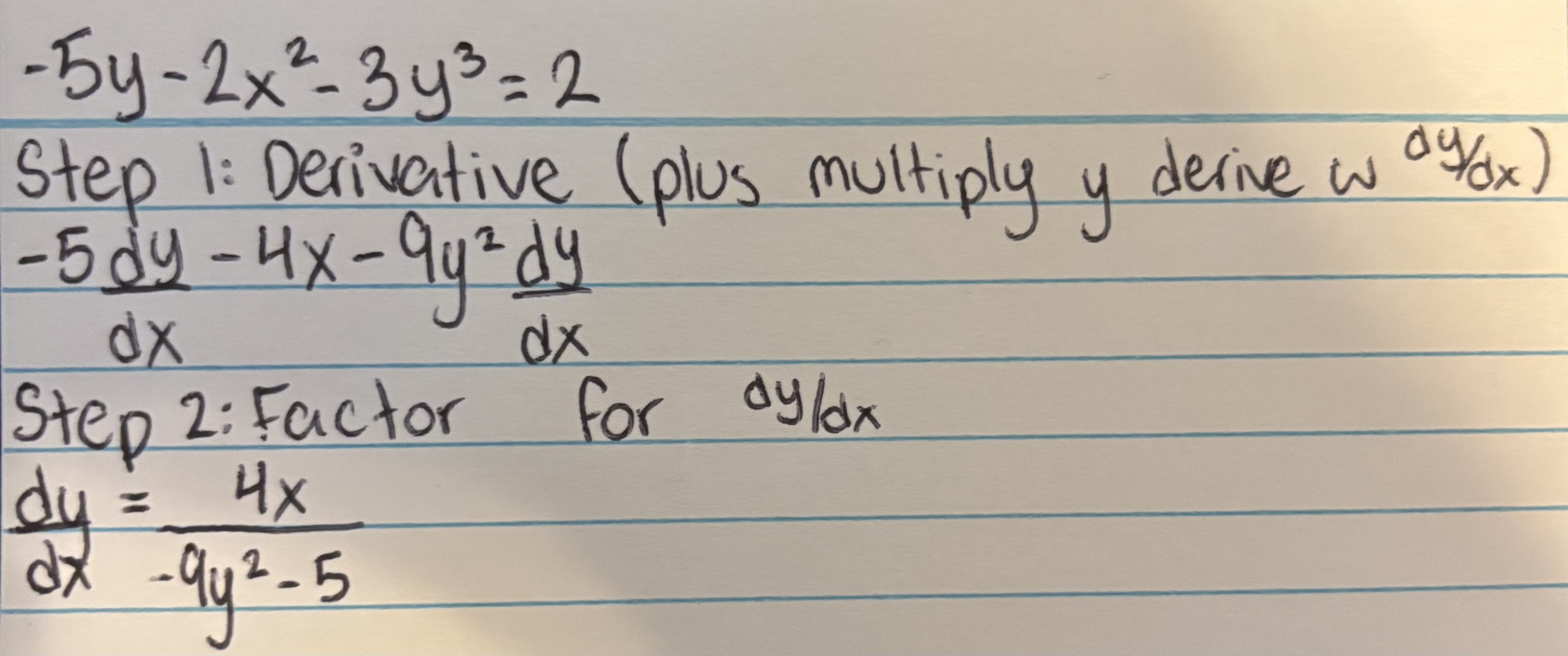 <p>Differentiate like normal, but make all differentiated y values multiply by dy/dx</p>