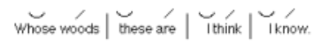 <p>a metrical pattern of one unstressed syllable followed by one stressed syllable</p><p>the following is an example:</p>