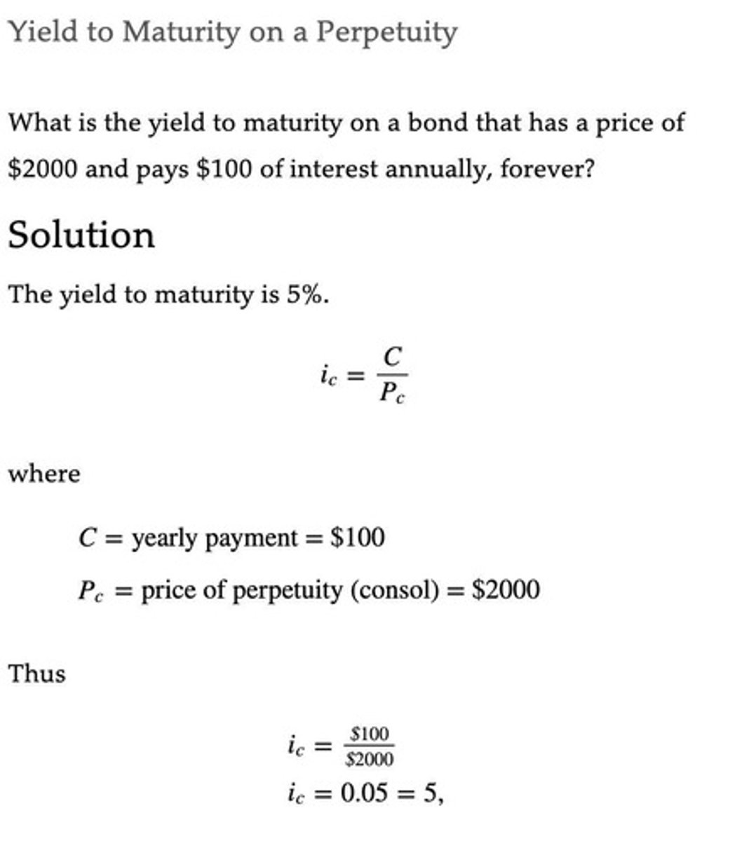 <p>The formula is ic = C / Pc, where C is the yearly payment and Pc is the price of the perpetuity.</p>