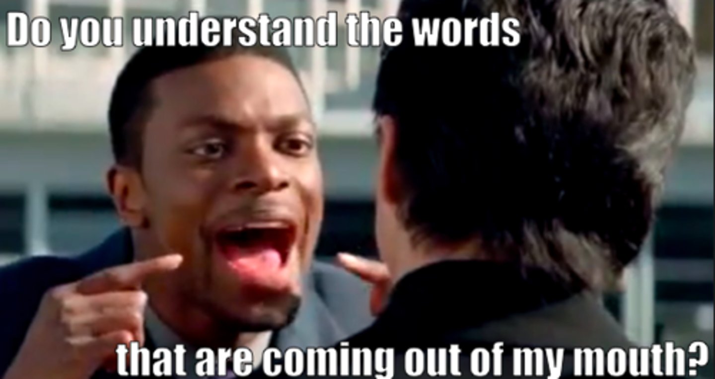 <p>You understand me</p>
