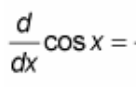 <p>(d/dx) cos(x) = ?</p>