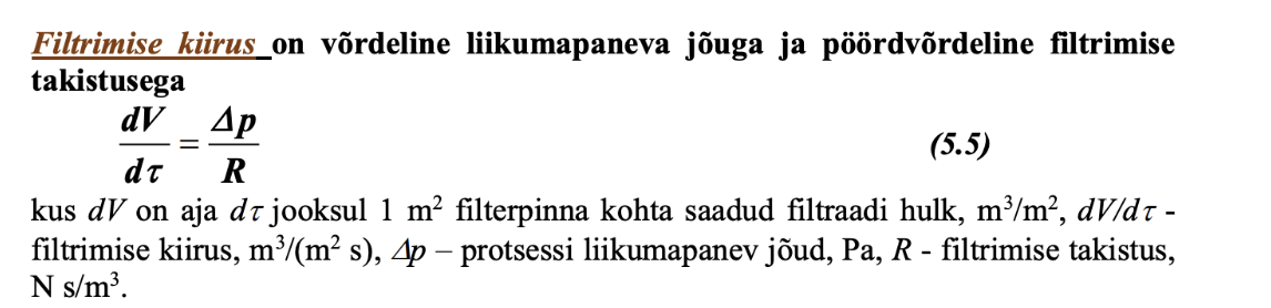<p><span style="background-color: transparent; font-family: "Times New Roman", serif;"><span>sõltub liikuva panevast jõust (delta p) ja filtrimise takistusest (filterkoogi + filterpinna), viskoosusest</span></span></p>