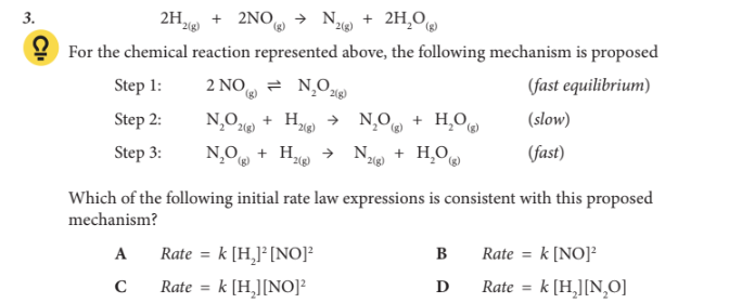 <p>Which of the following initial rate law expressions is consistent with this proposed mechanism?</p>