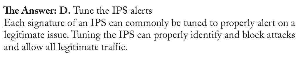 <p>Tune the IPS alerts</p>