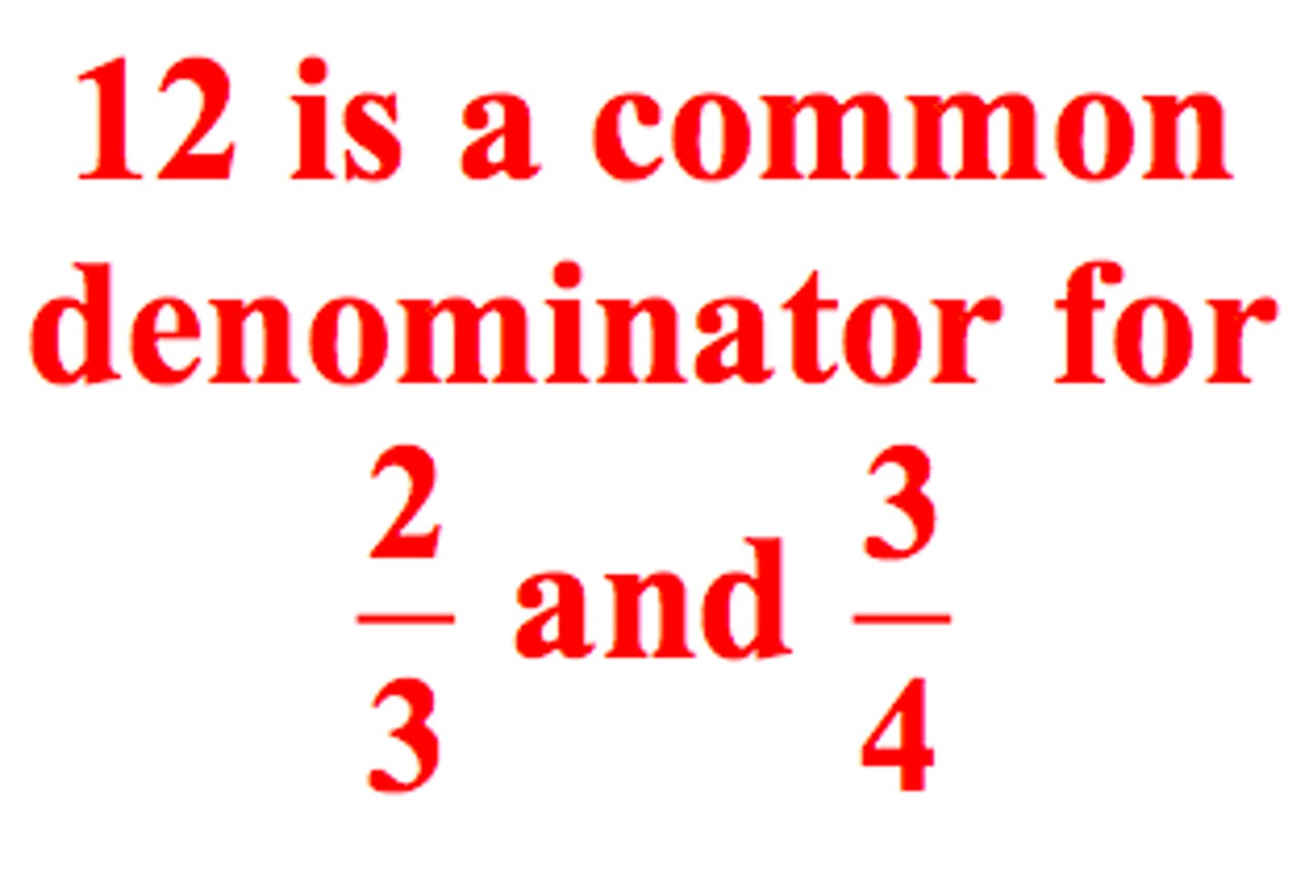 <p>The least common multiple of the denominators of two or more fractions.</p>