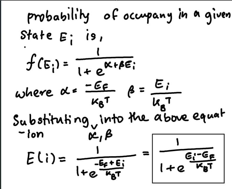 <p>function represents the probability that a quantum state with energy E<sub>i</sub> gets occupied by an electron<br>k<sub>B</sub>- Boltzman constant</p><p>T- absolute temperature</p><p>E<sub>F</sub>- fermi energy</p>