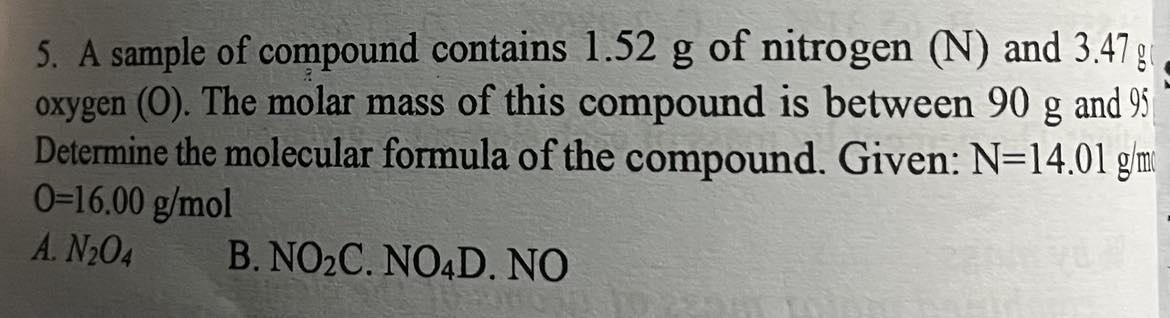 <p><span>A sample of compound contains 1.52 g of nitrogen  and 3.47 g of oxygen (O). The molar mass of this compound is between 90 g and 95 g.  Determine the molecular formula of the compound. Given: N=14.01 g/mol 0=16.00 g/mol</span></p>