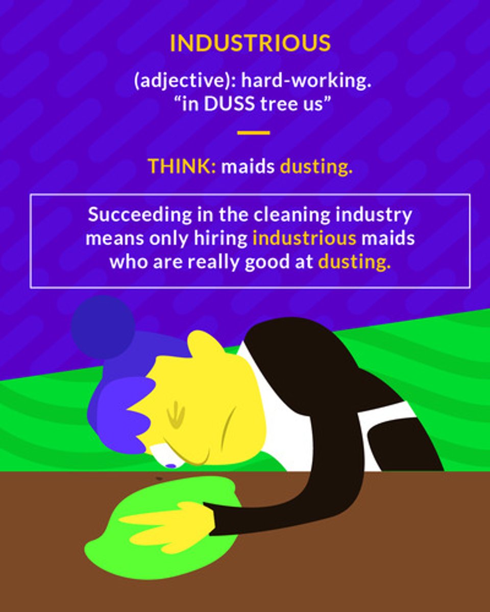 <p>(adj.) hard-working</p>
