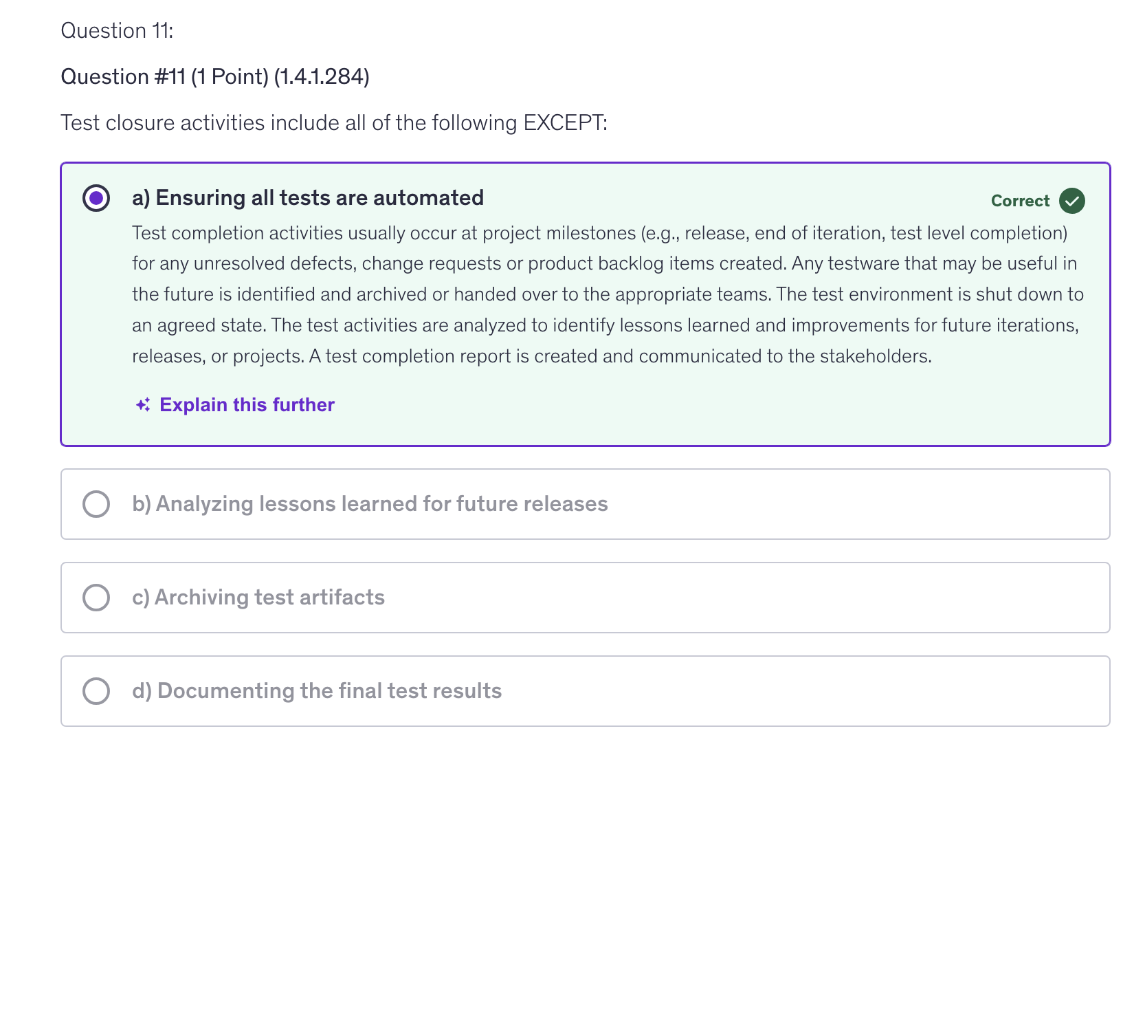 <p>a) Ensuring all tests are automated</p>