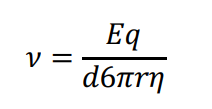 <p>v = Eq/d6 pi r n</p>