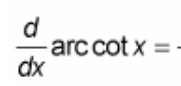 <p>(d/dx) arccot(x) = ?</p>