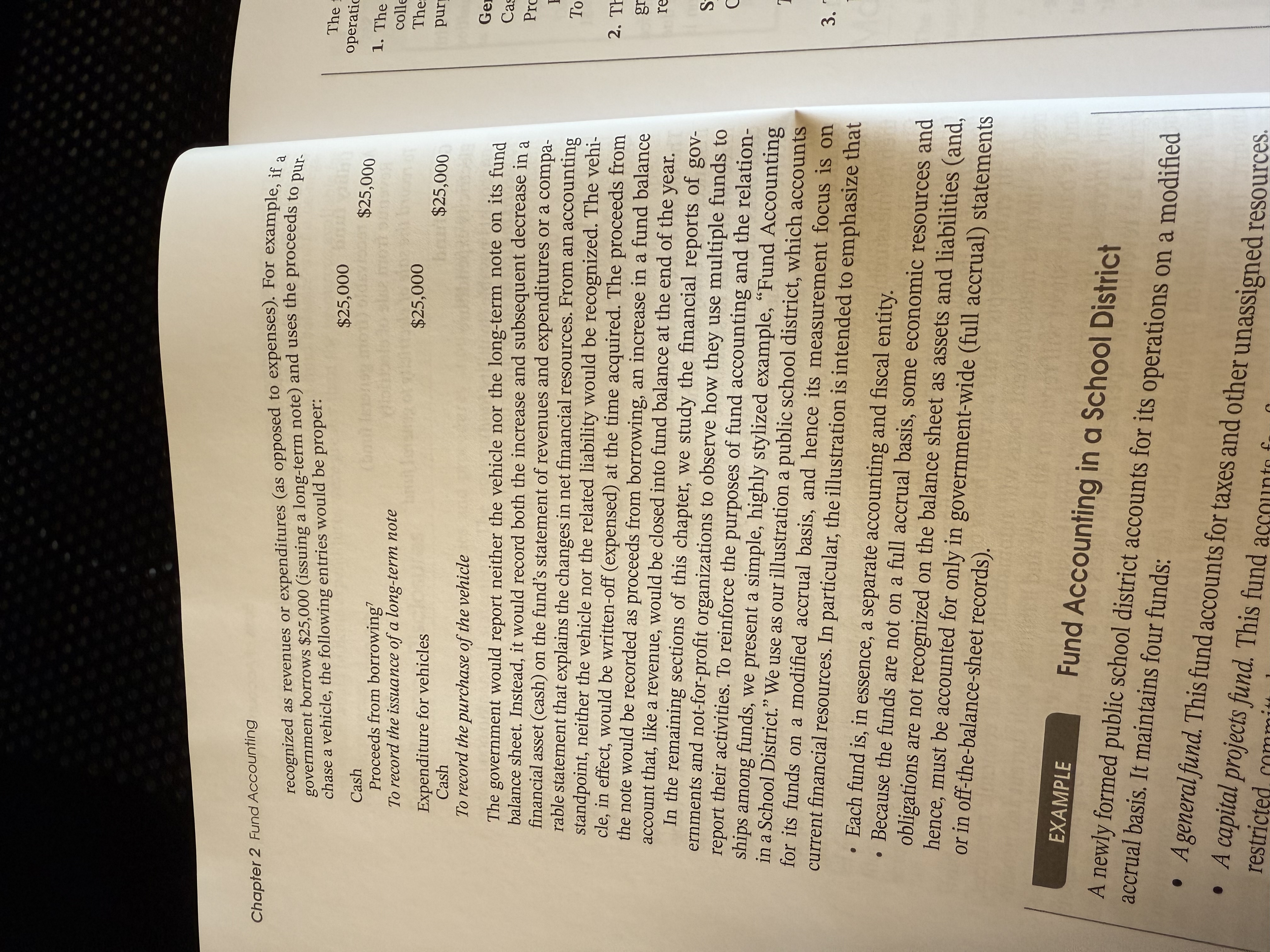 <p>Capital, assets and long-term liabilities are excluded from the balance sheet, and that changes in short term financial assets and liabilities are recognized as revenues or expenditures, as opposed to expenses.</p>