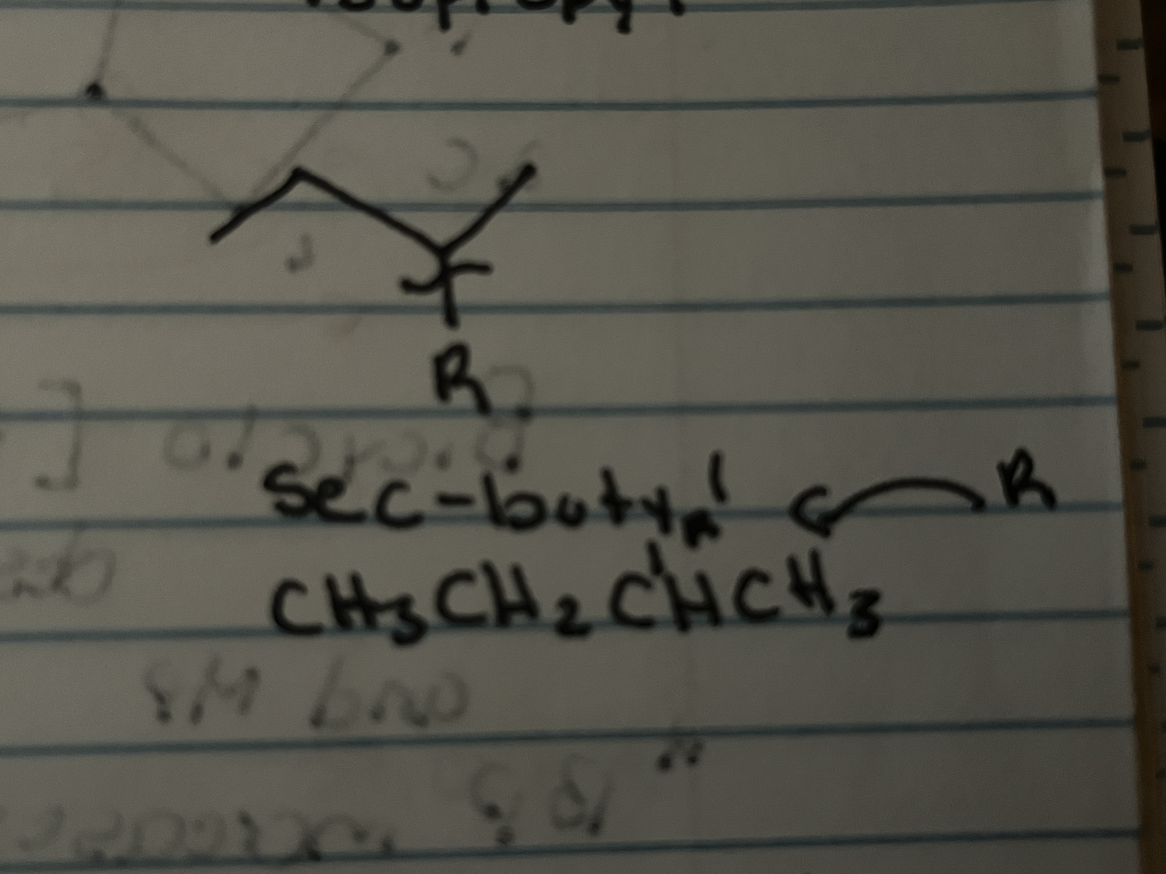 <p>CH3CH2CH-R CH3</p>