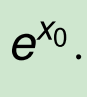 f'(x) = eⁿ⁰
