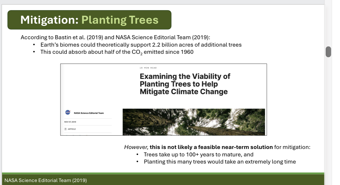 <p>Define adaptation and mitigation, and give examples of each </p><p>Explain why planting more trees mitigates climate change but is unlikely to be a feasible, short-term solution</p>