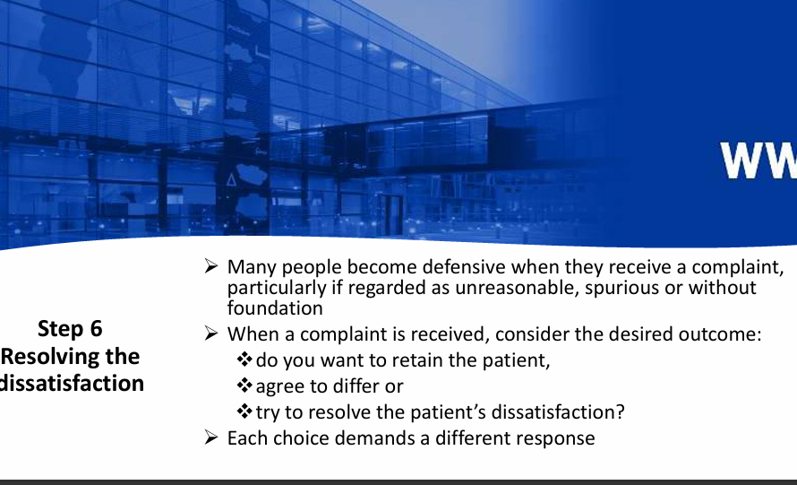 <p>Resolving dissatisfaction</p><ul><li><p>retain the patient, agree to differ, resolve the patients’ dissatisfaction</p></li></ul><p>compensation - money back on ‘poor’ service they received, apologies</p>