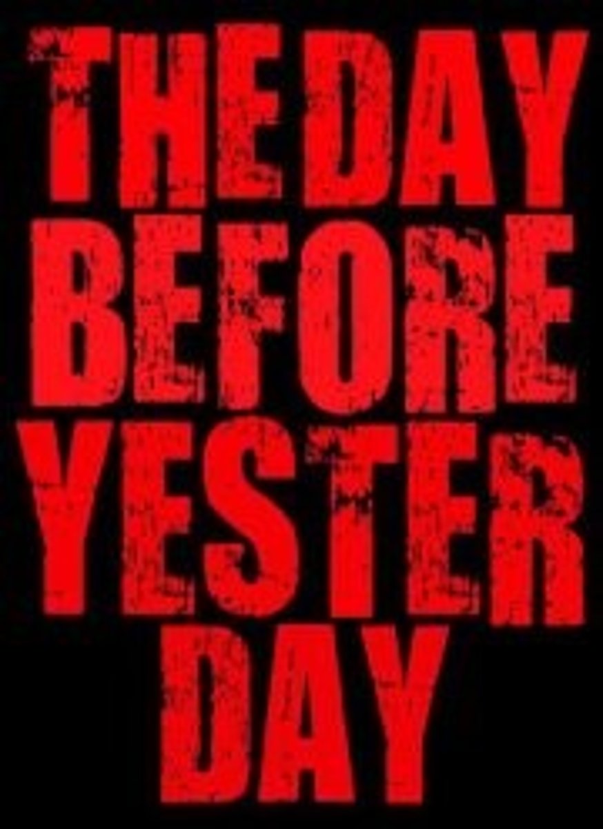 <p>the day before yesterday</p>