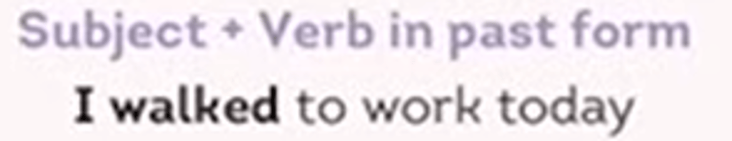 <p>An action that has already happened.</p>