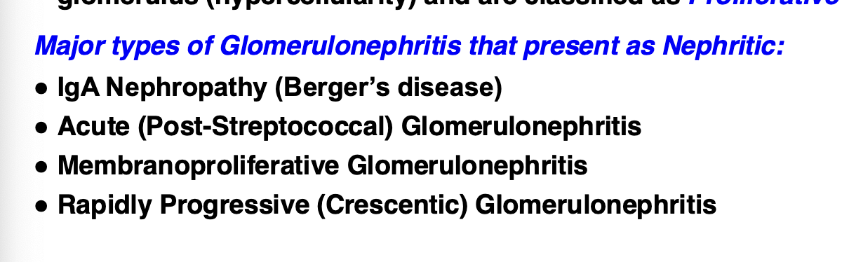 <ul><li><p>Glomeruli are “clogged” due to inflammation and glomerular hypercellularity: resulting in decreased filtration</p></li><li><p>decreased filtration causes <strong>oliguria</strong> and <strong>azotemia</strong></p></li><li><p>kidney will increase BP (hypertension) for filtration</p></li><li><p>increased BP forces RBCs through damaged glomerular filtration barrier (hematuria)</p></li><li><p>nephritic syndrome diseases have increased cells in the glomerulus (hypercellularity) and are classified as <strong>Proliferative </strong></p></li></ul><p></p>