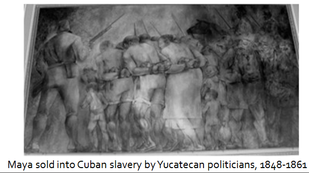 <p>• Despite the fact that slavery had been outlawed by the Mexican War of Independence, it continued in some places</p><p>• During the Caste War, from 1848-1861, slavers promised Maya people they would have a better and freer life in Cuba</p><p>• Upon arrival, they were sold as slaves to sugarcane planters&nbsp;</p>
