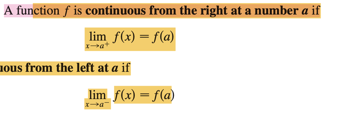 <p>A function f is continuous from the right at a number a and continuous from the left at a if&nbsp;</p>
