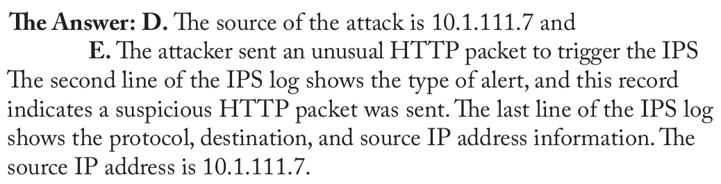 <p>The source of the attack is 10.1.111.7 &amp; The attacker sent an unusual HTTP packet to  trigger the IPS</p>