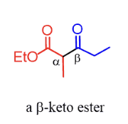 <p>β-keto ester or β-diketone.</p>
