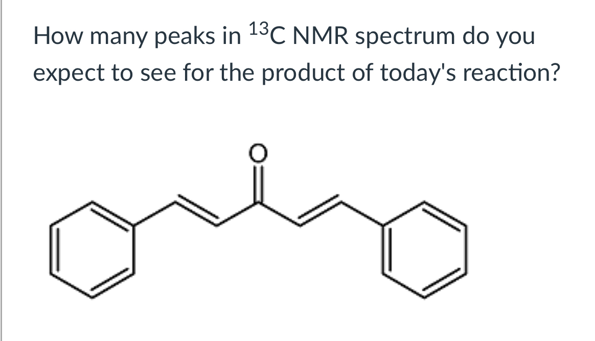 <p>(Lab 9: Aldol Condensation)</p>