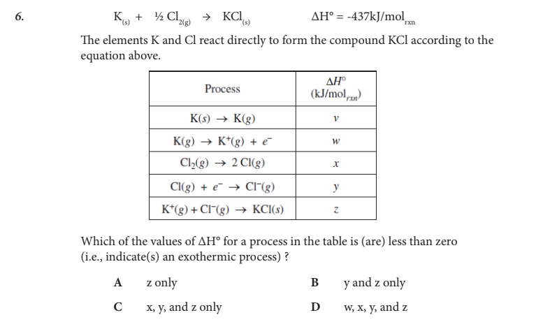 <p>Which of the values of ΔH° for a process in the table is (are) less than zero (i.e., indicate(s) an exothermic process) ?</p>