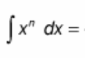 <p>∫ x^(n) dx = ?</p>