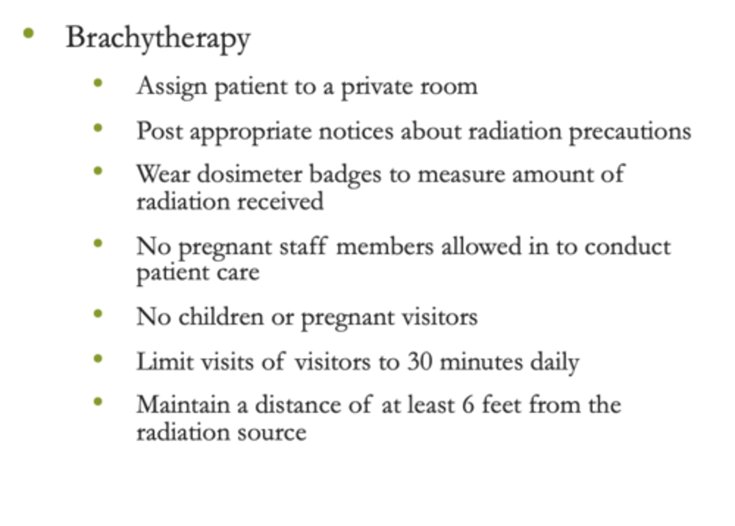 <p>Visitation is limited to 30 minutes when the implant is in place.</p><p>Clients with radium implants should have close contact limited to 30 minutes per visit. The general rule is limiting time spent exposed to radium, putting distance between people and the radium source, and using lead to shield against the radium. Teaching the family member these principles is extremely important.</p>