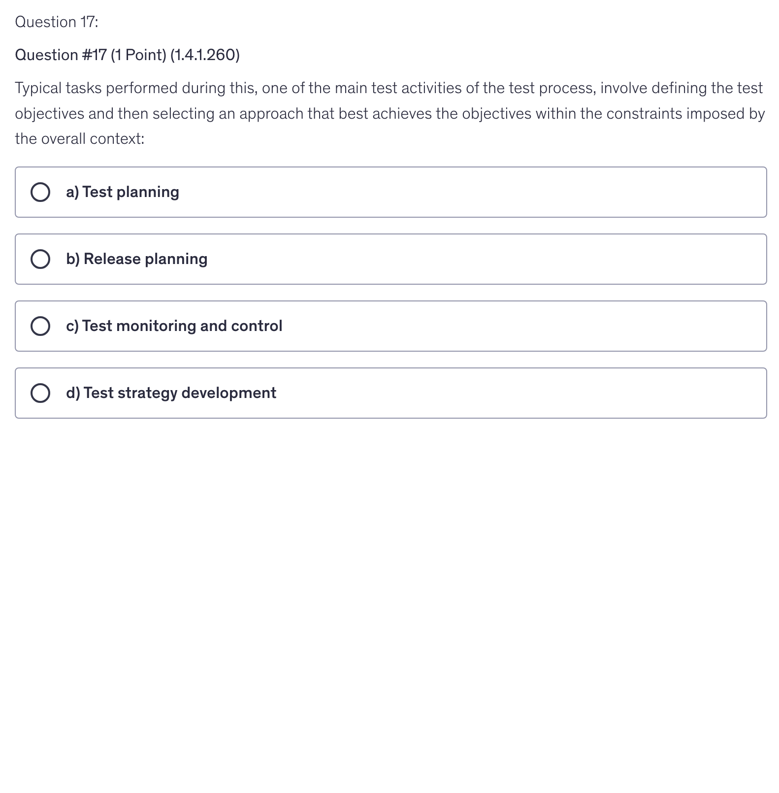 <p>Typical tasks performed during this, one of the main test activities of the test process, involve defining the test objectives and then selecting an approach that best achieves the objectives within the constraints imposed by the overall context:</p>