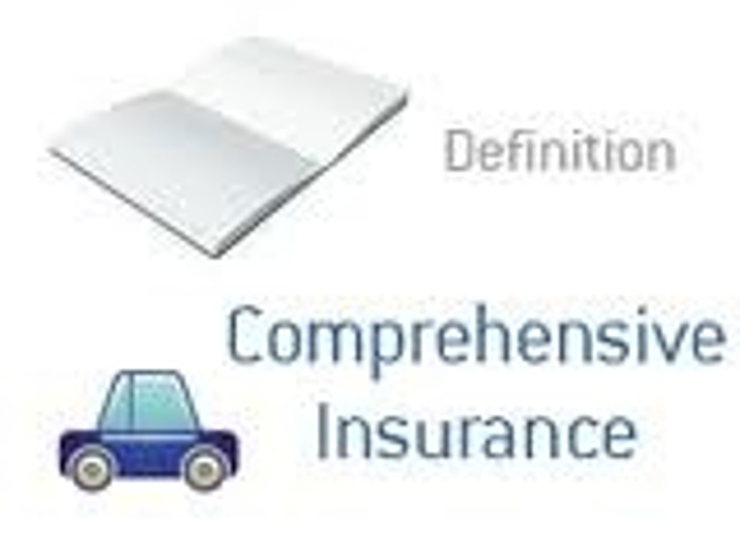 <p>comprehensive insurance</p>