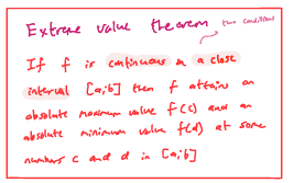 <p>Condition</p><ul><li><p>Continuous ∀ x ∈ in the interval</p></li><li><p>Interval as to be a closed interval</p></li></ul><p></p>