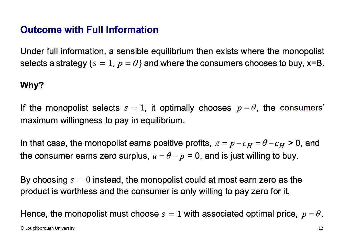 <p>Firm higher quality, and the firm can sell at the maximised price. If you choose low quality and the consumer wouldn't buy it.</p>