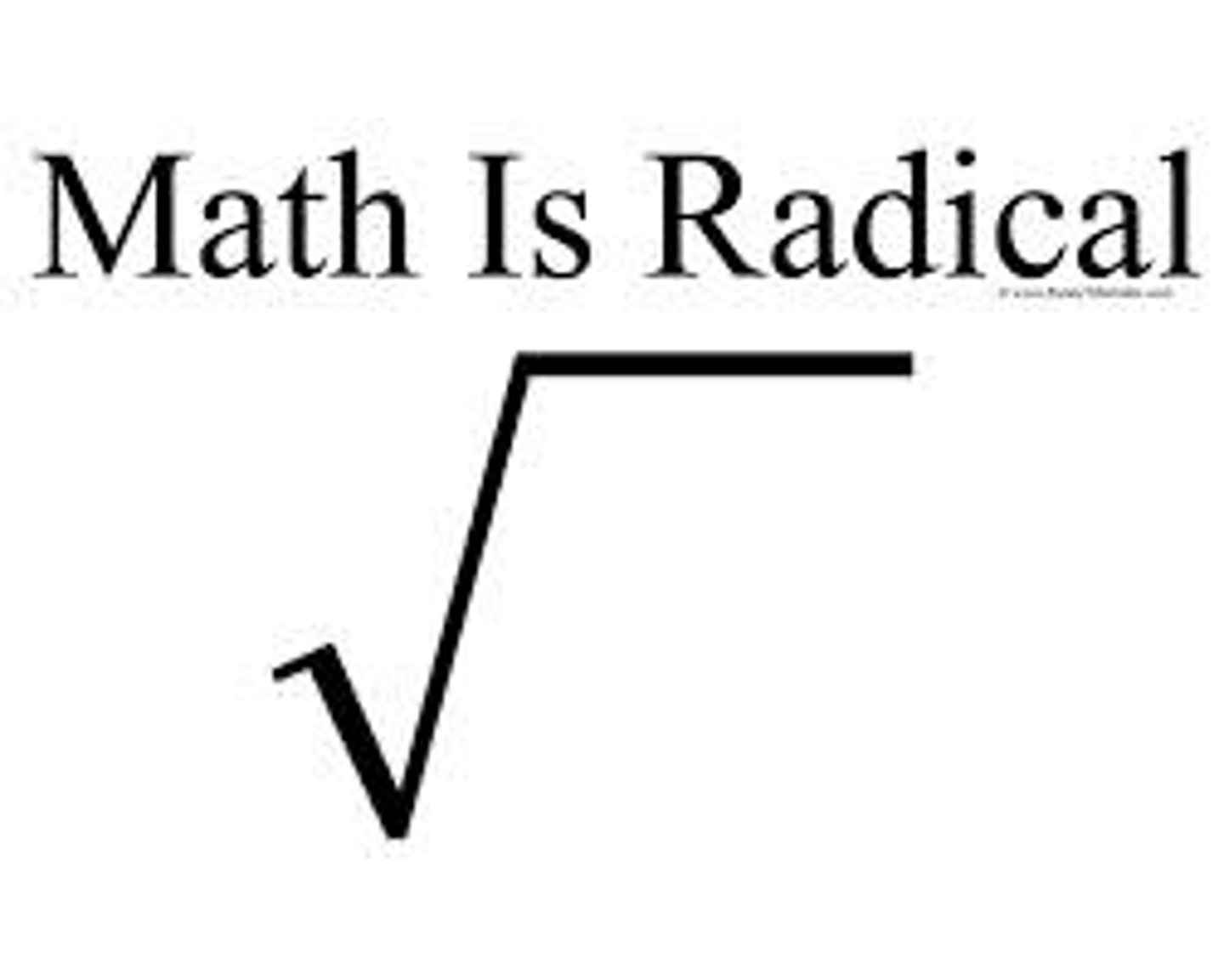 <p>Another name for a root: one might refer to √2 as "radical 2."</p>