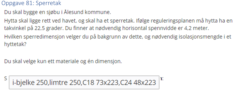 <p>I-bjelke 250 (eller) Limtre 250 (eller) C18 73×223 (eller) C24 48×223</p>
