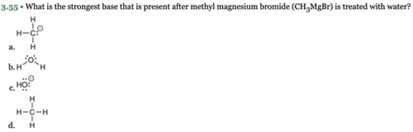 <p>What is the strongest base that is present after methyl magnesium bromide (CH3MgBr) is treated with water?</p>