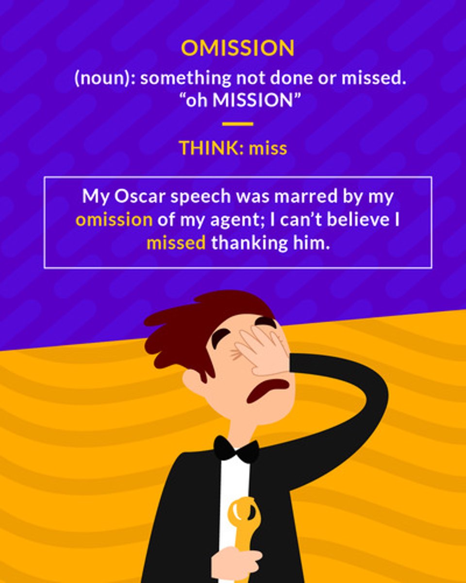 <p>to leave something out</p><p>(noun) something not done or missed</p>