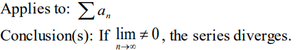 <div data-type="imageUpload"></div><p>A method to determine the convergence or divergence of a series by examining the limit of its terms as n approaches infinity. If the limit does not equal zero, the series diverges; if it equals zero, the test is inconclusive. </p>