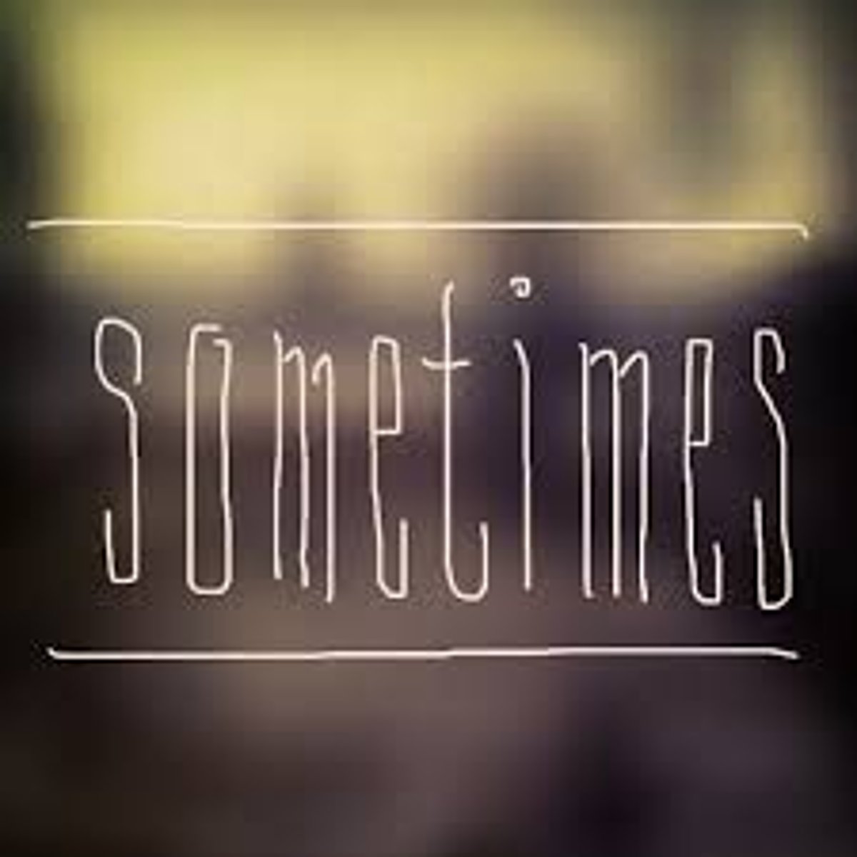 <p>sometimes</p>