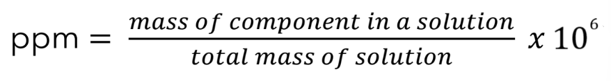 <p>ppm = (mass of component in a solution / total mass of solution)(10^6)</p>