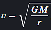 <p>where G is the gravitational constant-- M is the mass of the central body-- and r is the orbital radius.</p>