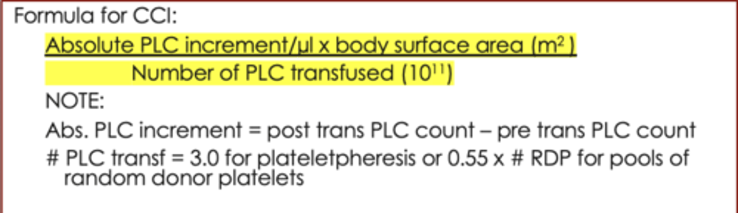 <p>(absolute PLC increment per uL x body surface in square meters) / number of PLC transfused (10^11)</p><p>(on the exam, you will be given the body surface area in square meters)</p>