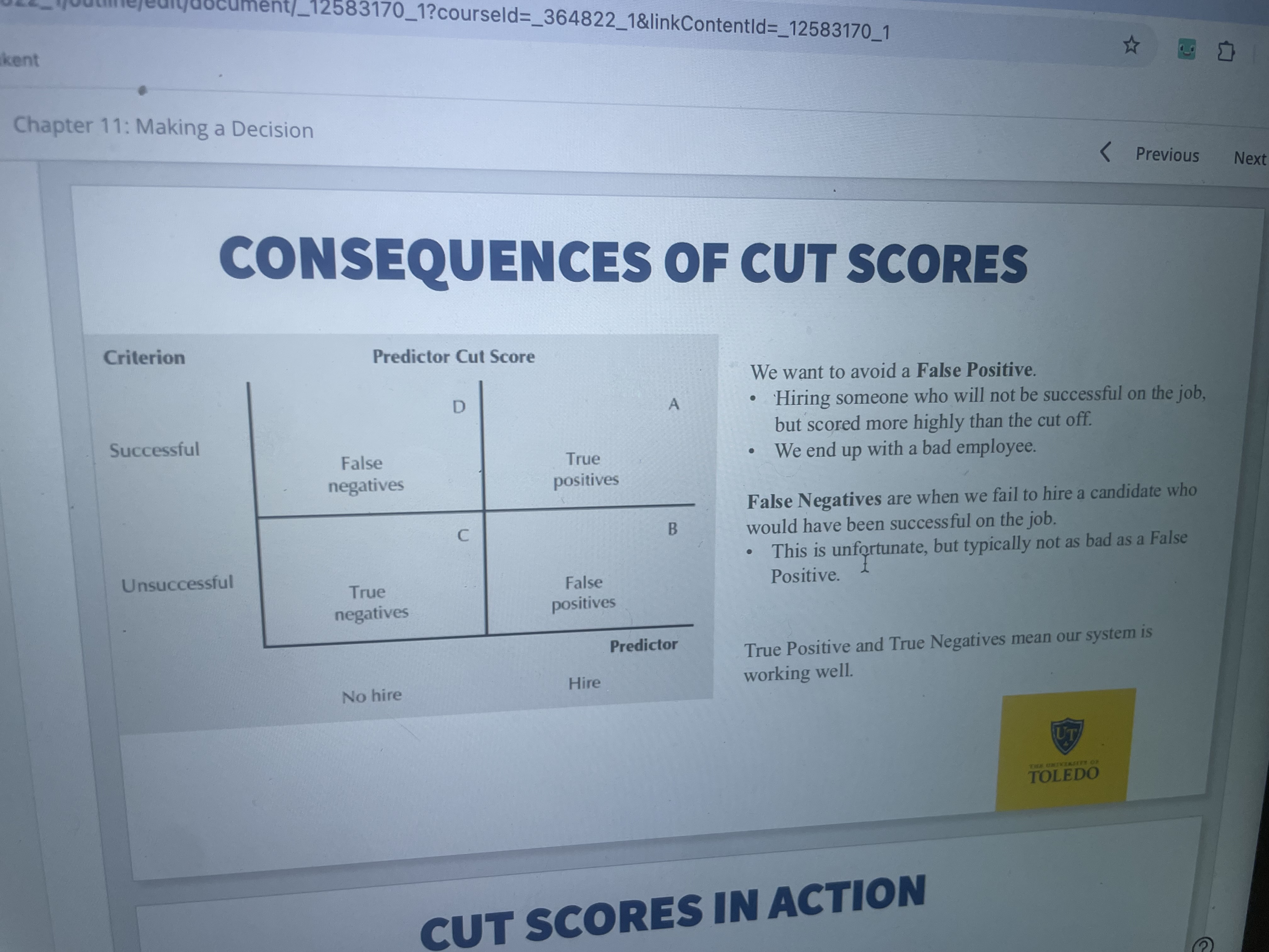 <p><span>want to avoid a False Positive.</span></p><ul><li><p><span>﻿﻿Hiring someone who will not be successful on the job, but scored more highly than the cut off.</span></p></li><li><p><span>﻿﻿We end up with a bad employee.</span></p></li></ul><p><span>False Negatives are when we fail to hire a candidate who would have been successful on the job.</span></p><p><span>• This is unfortunate, but typically not as bad as a False</span></p><p><span>True Positive and True Negatives mean our system is working well.</span></p>