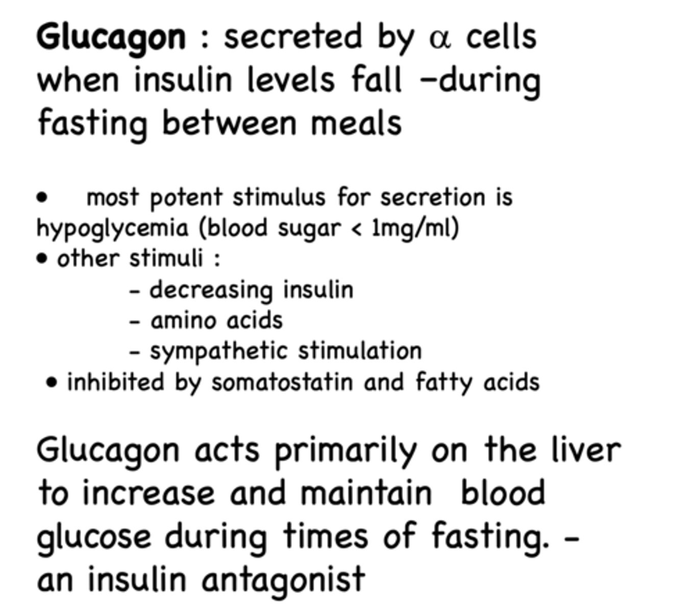 <p>- Somatostatin</p><p>- Fatty acids</p>