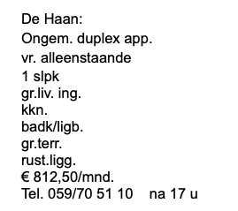 <ol><li><p><span>Over welk soort woning gaat het?</span></p></li><li><p><span>Wat betekent gr. terr.?</span></p></li><li><p><span>Waar is de woning gelegen?</span></p></li><li><p><span>Hoeveel huur betaal je?</span></p></li><li><p><span>Schrijf voluit:</span></p></li><li><p><span>Kan je hier wonen met je partner?</span></p></li></ol><p></p>