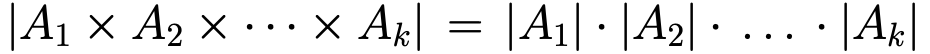 <ul><li><p>for a sequence of k tasks where theres n1 ways for k1, n2 for k2, the whole sequence of k tasks is done in this many ways</p></li></ul><p></p>